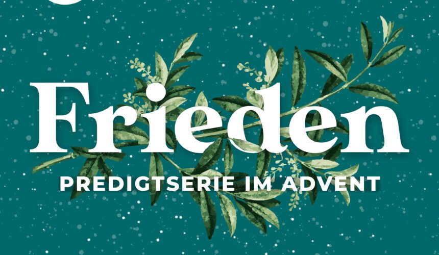 Frieden – Meinen Frieden bewahrt Euch