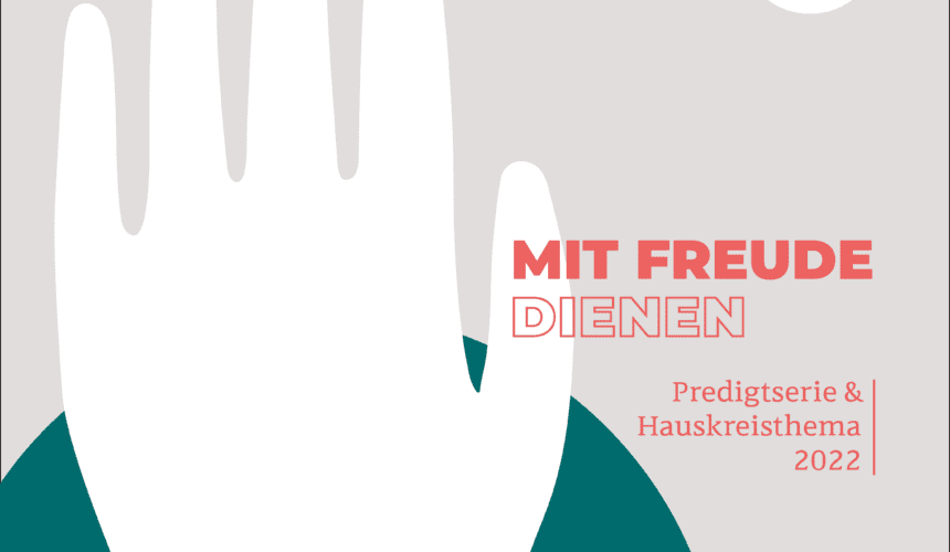 Mit Freude dienen – Das Reich Gottes