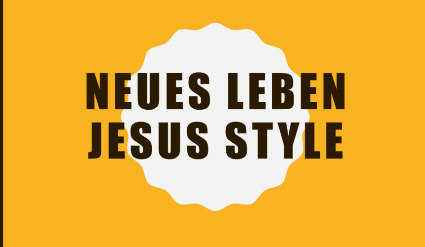 Neues Leben Römer 6 1-14