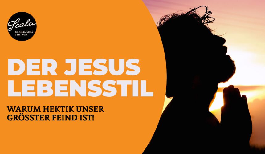 Der Jesus- Lebensstil – Mein Joch ist leicht