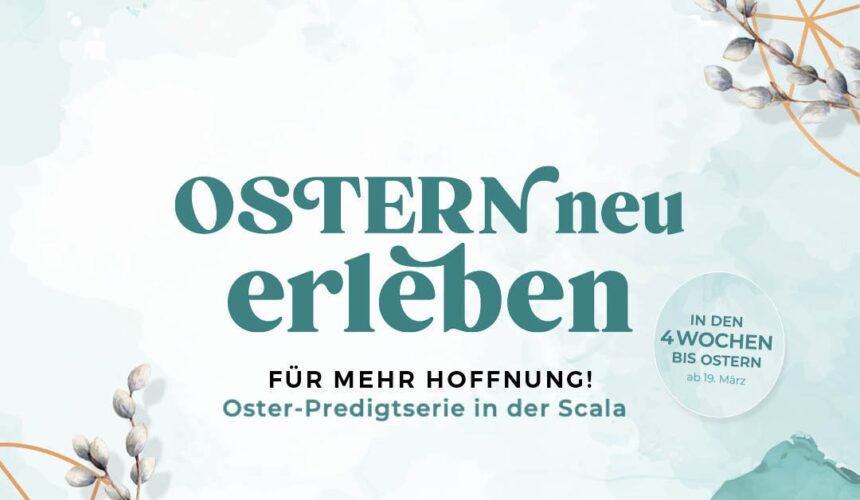 Ostern neu erleben – Die Ostersuche nach der Hoffnung